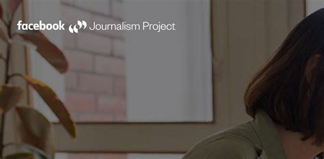 The Facebook Journalism Project Announces First。